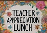 Teacher Appreciation Lunch